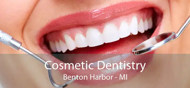 Cosmetic Dentistry Benton Harbor - MI