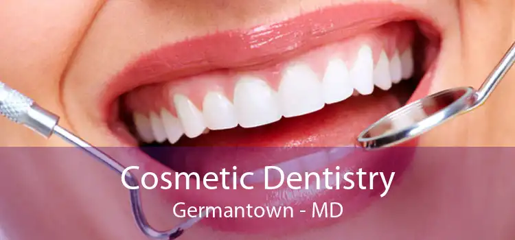 Cosmetic Dentistry Germantown - MD