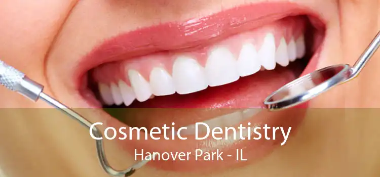 Cosmetic Dentistry Hanover Park - IL