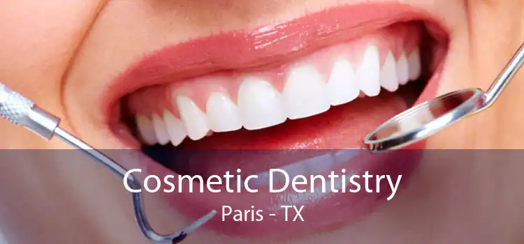 Cosmetic Dentistry Paris - TX