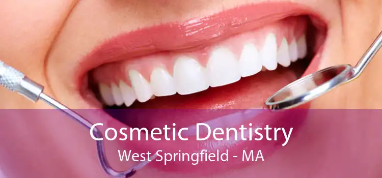 Cosmetic Dentistry West Springfield - MA