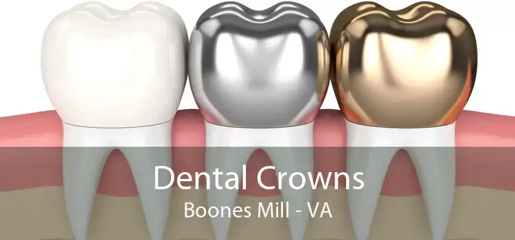 Dental Crowns Boones Mill - VA