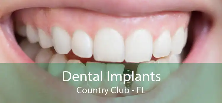Dental Implants Country Club - FL