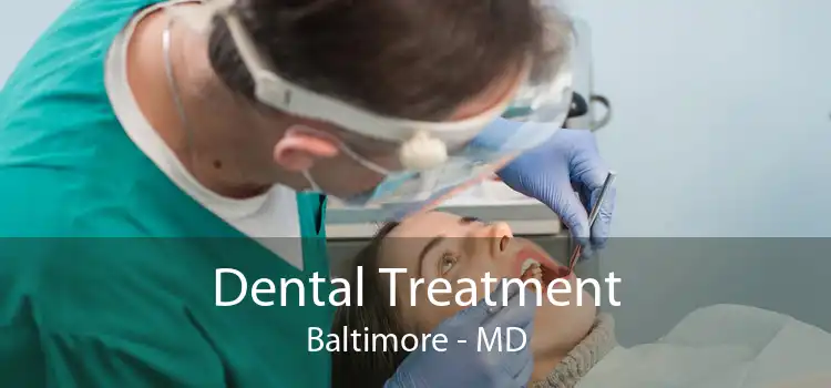 Dental Treatment Baltimore - MD