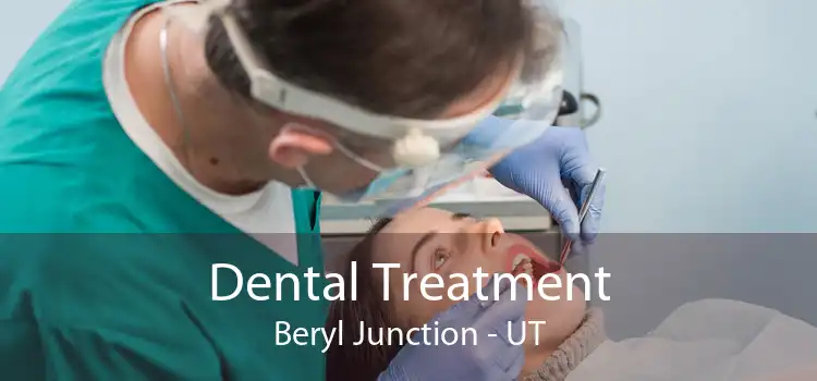 Dental Treatment Beryl Junction - UT