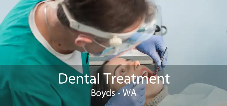 Dental Treatment Boyds - WA