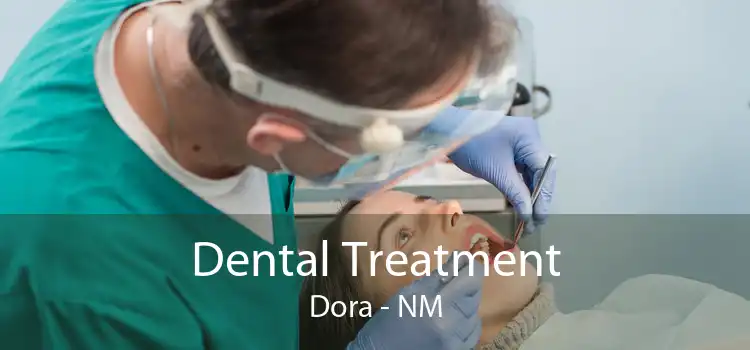 Dental Treatment Dora - NM