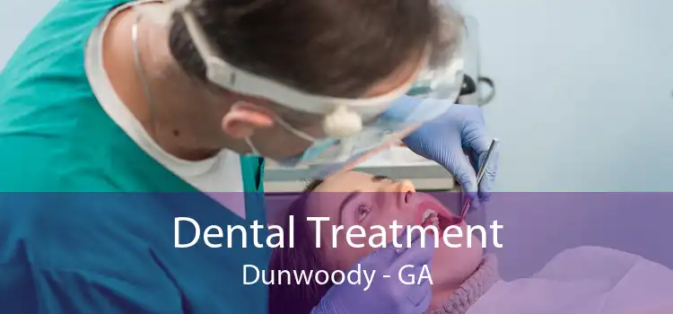 Dental Treatment Dunwoody - GA