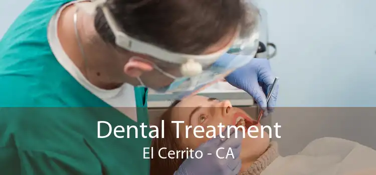 Dental Treatment El Cerrito - CA