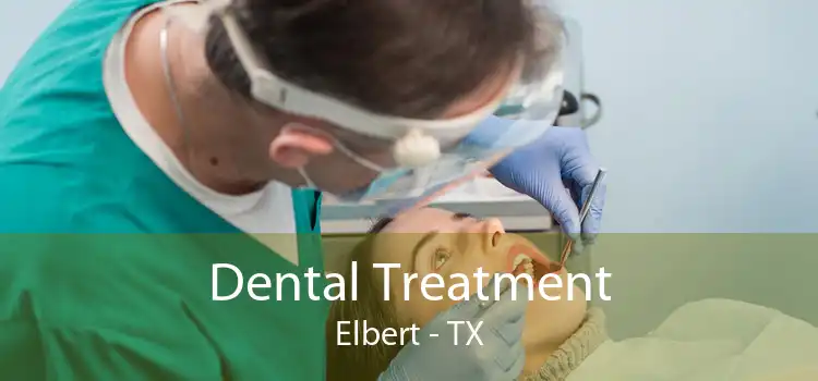 Dental Treatment Elbert - TX