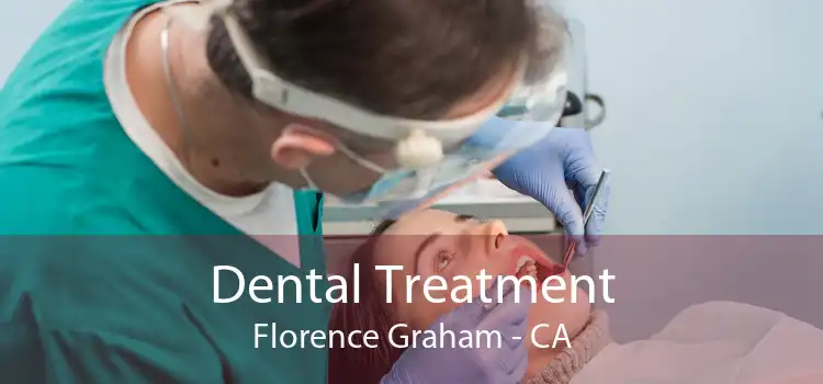 Dental Treatment Florence Graham - CA