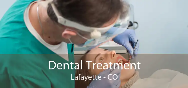 Dental Treatment Lafayette - CO