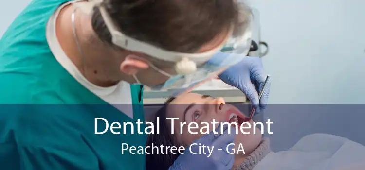 Dental Treatment Peachtree City - GA