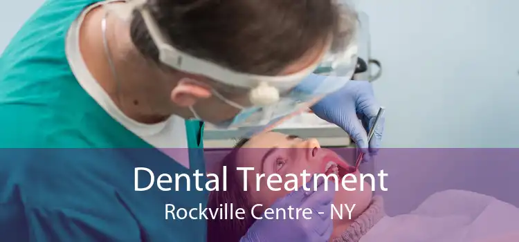 Dental Treatment Rockville Centre - NY