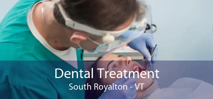 Dental Treatment South Royalton - VT