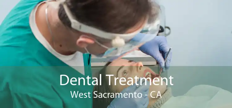 Dental Treatment West Sacramento - CA