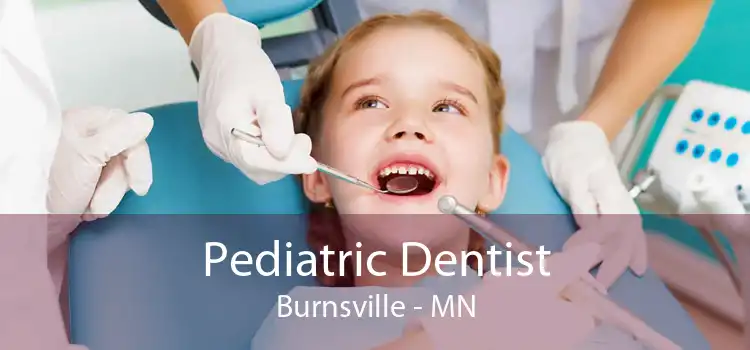 Pediatric Dentist Burnsville - MN