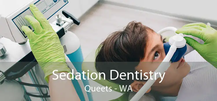 Sedation Dentistry Queets - WA