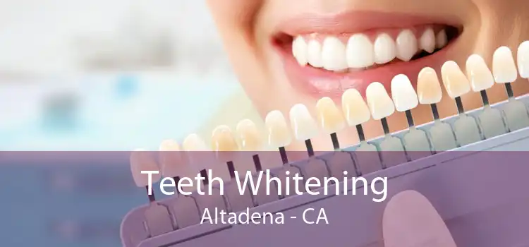 Teeth Whitening Altadena - CA