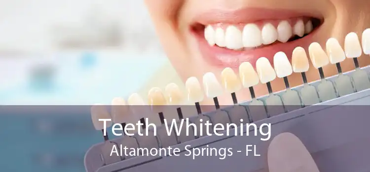 Teeth Whitening Altamonte Springs - FL