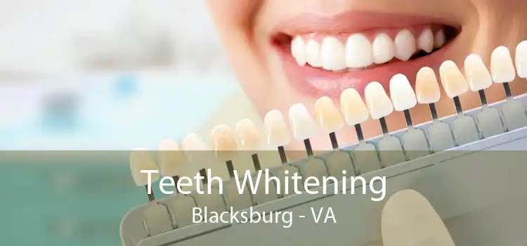 Teeth Whitening Blacksburg - VA