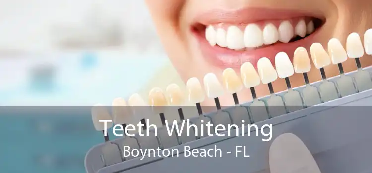 Teeth Whitening Boynton Beach - FL