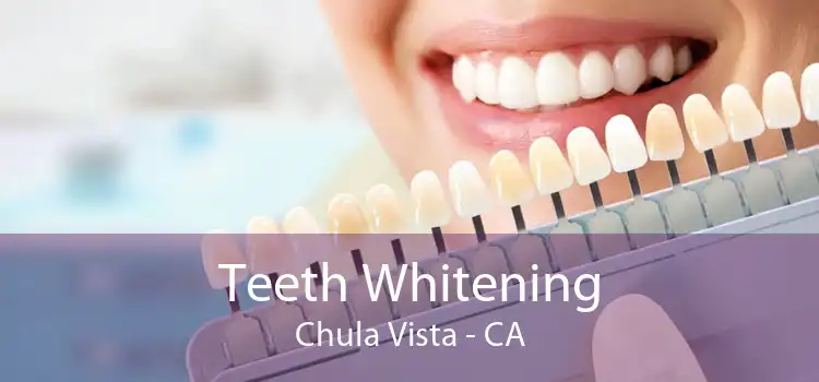 Teeth Whitening Chula Vista - CA