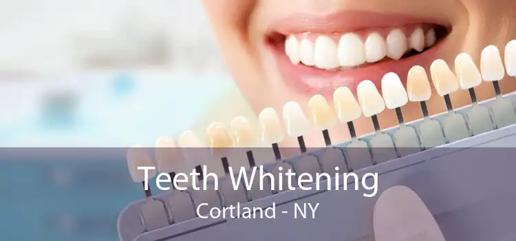 Teeth Whitening Cortland - NY
