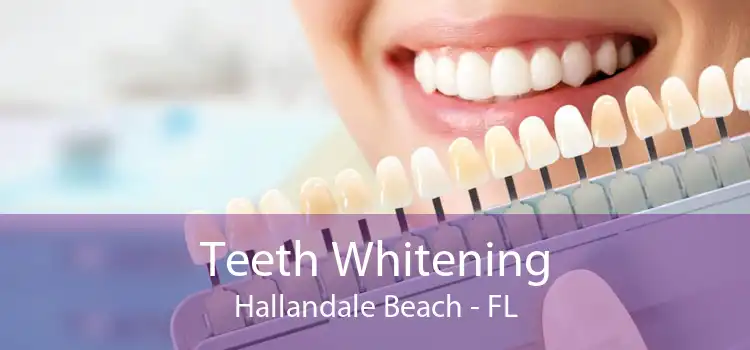 Teeth Whitening Hallandale Beach - FL