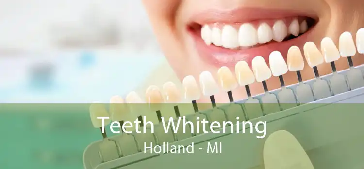Teeth Whitening Holland - MI