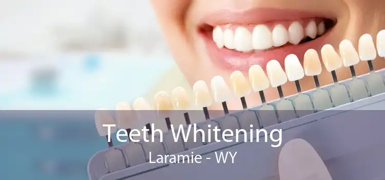Teeth Whitening Laramie - WY