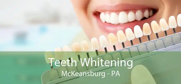 Teeth Whitening McKeansburg - PA