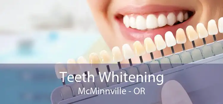 Teeth Whitening McMinnville - OR
