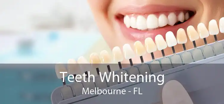 Teeth Whitening Melbourne - FL