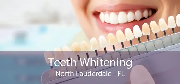 Teeth Whitening North Lauderdale - FL