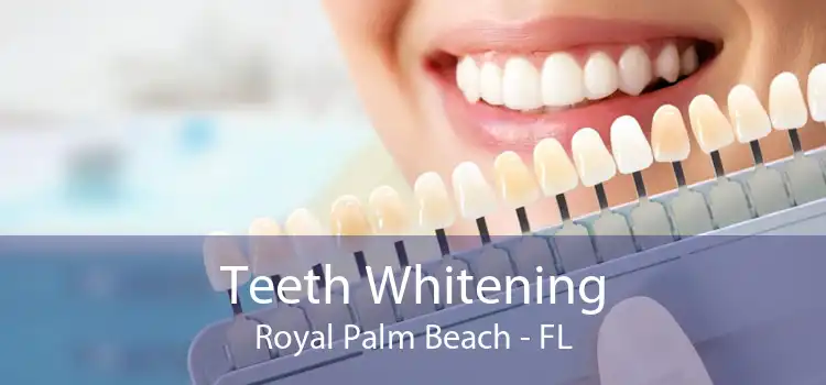 Teeth Whitening Royal Palm Beach - FL