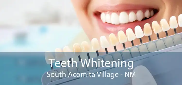 Teeth Whitening South Acomita Village - NM