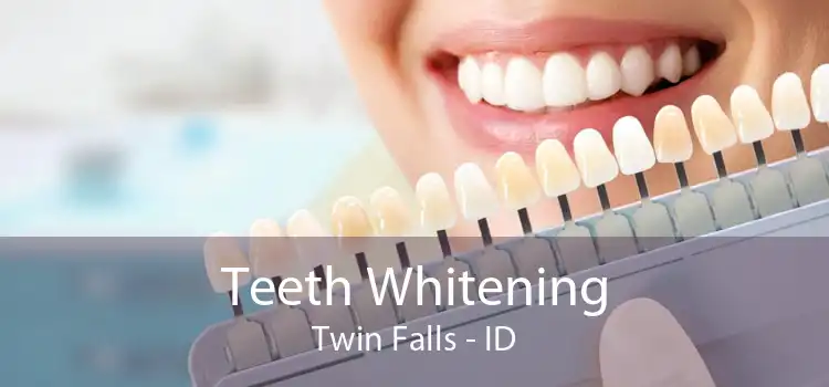 Teeth Whitening Twin Falls - ID