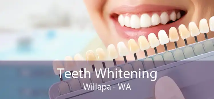 Teeth Whitening Willapa - WA