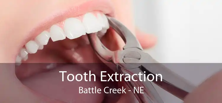 Tooth Extraction Battle Creek - NE