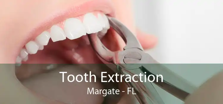 Tooth Extraction Margate - FL