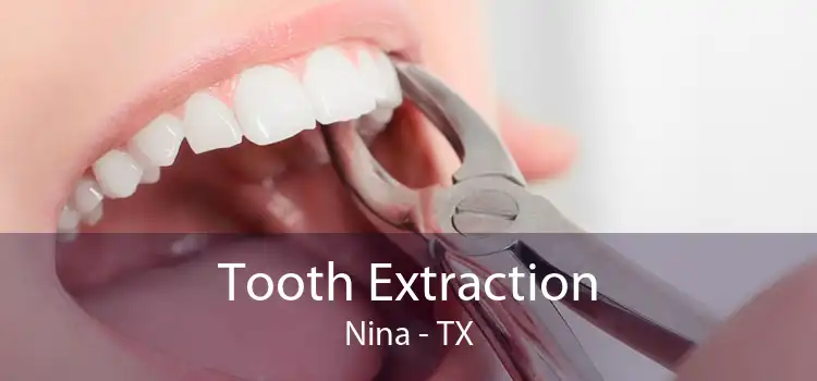 Tooth Extraction Nina - TX