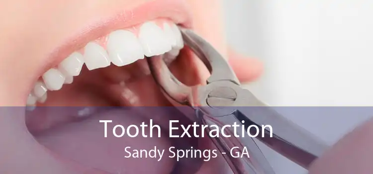 Tooth Extraction Sandy Springs - GA